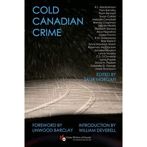 Crime Writers of Canada Cold Canadian Crime Crime Writers of Canada Cold Canadian Crime