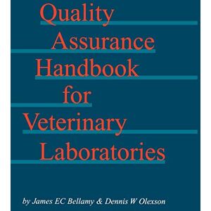 Bellamy, James E. C. Quality Assurance Handbook for Veterinary Laboratories Bellamy, James E. C. Quality Assurance Handbook for Veterinary Laboratories