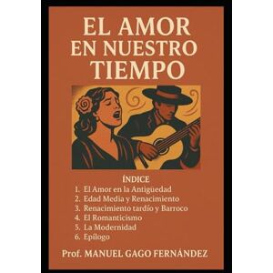 GAGO FERNÁNDEZ, Manuel El Amor en Nuestro Tiempo: Historia, Cultura y Flamenco: REGALO DE 80 Prompts Free ¡¡¡ GAGO FERNÁNDEZ, Manuel El Amor en Nuestro Tiempo: Historia, Cultura y Flamenco: REGALO DE 80 Prompts Free ¡¡¡
