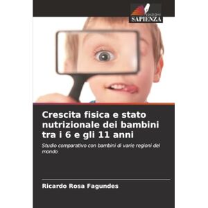 Rosa Fagundes, Ricardo Crescita fisica e stato nutrizionale dei bambini tra i 6 e gli 11 anni: Studio comparativo con bambini di varie regioni del mondo Rosa Fagundes, Ricardo Crescita fisica e stato nutrizionale dei bambini tra i 6 e gli 11 anni: Studio comparativo con bambini di varie regioni del mondo