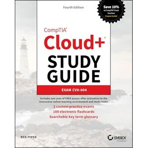 Piper, Ben CompTIA Cloud+ Study Guide: Exam CV0-004 (Sybex Study Guide) Piper, Ben CompTIA Cloud+ Study Guide: Exam CV0-004 (Sybex Study Guide)