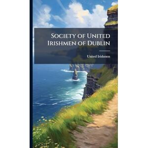 Society of United Irishmen of Dublin Society of United Irishmen of Dublin