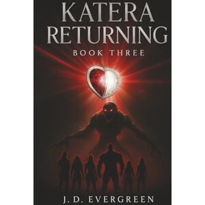 Evergreen, J.D Katera Returning (Shadowsoul) Evergreen, J.D Katera Returning (Shadowsoul)