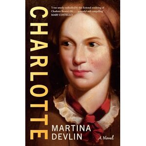 Devlin, Martina Charlotte: A Novel Devlin, Martina Charlotte: A Novel
