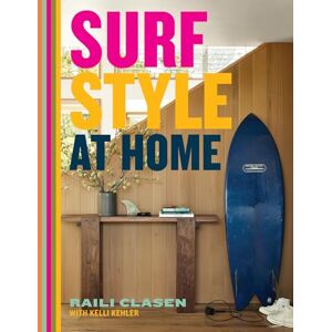 Clasen, Raili Surf Style at Home Clasen, Raili Surf Style at Home