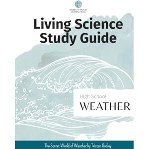Williams, Nicole J SMH High School Weather: Accompanying the book The Secret World of Weather by Tristan Gooley (SMH Living Science High School Guides) Williams, Nicole J SMH High School Weather: Accompanying the book The Secret World of Weather by Tristan Gooley (SMH Living Science High School Guides)