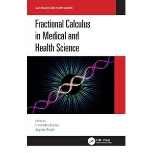 Fractional Calculus in Medical and Health Science (Mathematics and its Applications) Fractional Calculus in Medical and Health Science (Mathematics and its Applications)