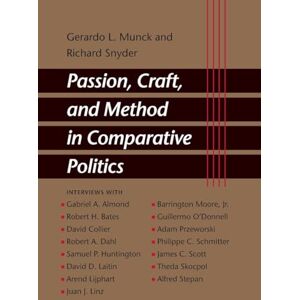 Munck, Gerardo L. L. Passion, Craft, and Method in Comparative Politics Munck, Gerardo L. L. Passion, Craft, and Method in Comparative Politics