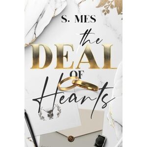 Mes, S. The Deal of Hearts: (Cocktail Edizioni) (Collana Strawberry Sour) Mes, S. The Deal of Hearts: (Cocktail Edizioni) (Collana Strawberry Sour)