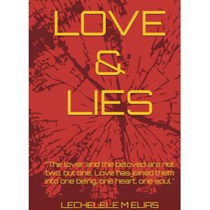LECHELELE ME, MR MATOME ELIAS LOVE & LIES: “The lover and the beloved are not two, but one. Love has joined them into one being, one heart, one soul. LECHELELE ME, MR MATOME ELIAS LOVE & LIES: “The lover and the beloved are not two, but one. Love has joined them into one being, one heart, one soul.