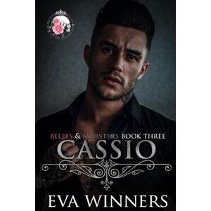 Winners, Eva Cassio: Arranged Marriage Mafia Romance (Belles & Mobsters) Winners, Eva Cassio: Arranged Marriage Mafia Romance (Belles & Mobsters)