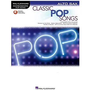 Various Classic Pop Songs (Alto Saxophone) (Hal Leonard Instrumental Play-along) (Includes Online Access Code) Various Classic Pop Songs (Alto Saxophone) (Hal Leonard Instrumental Play-along) (Includes Online Access Code)