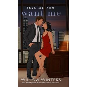 Winters, Willow Tell Me You Want Me: Artist Rendition Winters, Willow Tell Me You Want Me: Artist Rendition