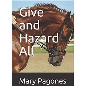 Pagones, Mary Give and Hazard All: 5 (Fortune's Fool) Pagones, Mary Give and Hazard All: 5 (Fortune's Fool)