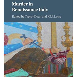 Murder in Renaissance Italy Murder in Renaissance Italy