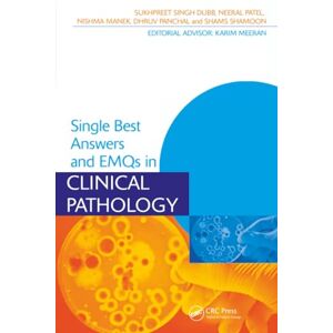 Sukhpreet Singh Dubb Single Best Answers and EMQs in Clinical Pathology (Medical Finals Revision Series) Sukhpreet Singh Dubb Single Best Answers and EMQs in Clinical Pathology (Medical Finals Revision Series)