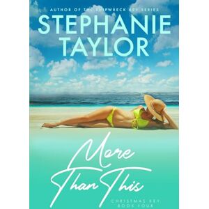 Taylor More Than This: Christmas Key Book Four Taylor More Than This: Christmas Key Book Four
