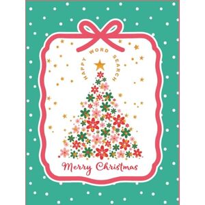 Lee Merry Christmas Happy Word Search: 100 Cheerful Holiday Puzzles For Mindfulness Fun For Teens And Adults In Large Print Lee Merry Christmas Happy Word Search: 100 Cheerful Holiday Puzzles For Mindfulness Fun For Teens And Adults In Large Print