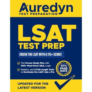 Bennett, Andrew LSAT Test Prep: Crush the LSAT with a 175+ Score! The Proven Study Plan with 400+ Must-Know Q&A, Logic Mastery, and 5 Full-Length Tests to Dominate the LSAT Like a Pro Bennett, Andrew LSAT Test Prep: Crush the LSAT with a 175+ Score! The Proven Study Plan with 400+ Must-Know Q&A, Logic Mastery, and 5 Full-Length Tests to Dominate the LSAT Like a Pro