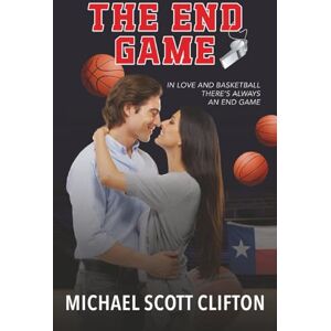 Scott The End Game: In Love and Basketball There’s Always an End Game Scott The End Game: In Love and Basketball There’s Always an End Game