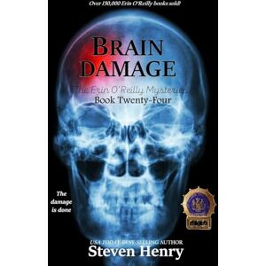Henry, Steven Brain Damage: 24 (Erin O'Reilly Mysteries) Henry, Steven Brain Damage: 24 (Erin O'Reilly Mysteries)
