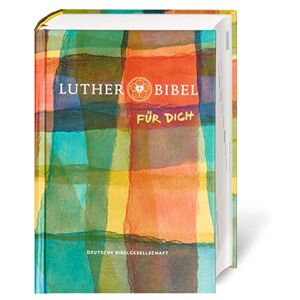 Lutherbibel FÜR DICH: Die Bibel nach Martin Luthers Übersetzung. Lutherbibel revidiert 2017. Mit Apokryphen. Mit Informationsseiten rund um die Bibel Lutherbibel FÜR DICH: Die Bibel nach Martin Luthers Übersetzung. Lutherbibel revidiert 2017. Mit Apokryphen. Mit Informationsseiten rund um die Bibel