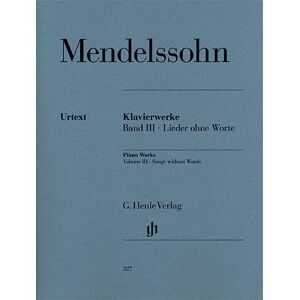 Mendelssohn Bartholdy, Felix Mendelssohn: Songs without Words Volume III Mendelssohn Bartholdy, Felix Mendelssohn: Songs without Words Volume III
