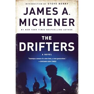 James A Michener The Drifters: A Novel James A Michener The Drifters: A Novel