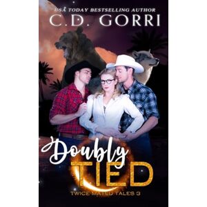Gorri, C.D. Doubly Tied (Twice Mated Tales) Gorri, C.D. Doubly Tied (Twice Mated Tales)
