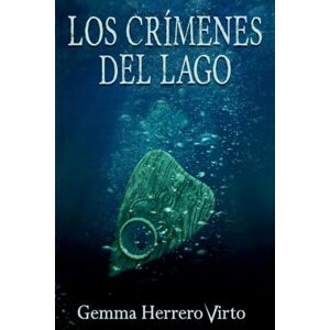 Virto, Gemma Herrero Los crímenes del lago Virto, Gemma Herrero Los crímenes del lago