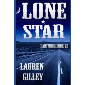 Gilley, Lauren Lone Star (Dartmoor) Gilley, Lauren Lone Star (Dartmoor)