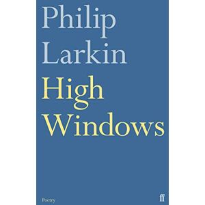 Larkin, Philip High Windows Larkin, Philip High Windows