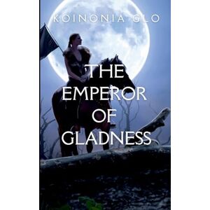 Koinonia, G THE EMPEROR OF GLADNESS: Oprah's Book Club: Classic Novella Koinonia, G THE EMPEROR OF GLADNESS: Oprah's Book Club: Classic Novella
