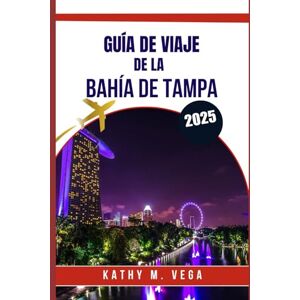 Vega+ GUÍA DE VIAJE DE LA BAHÍA DE TAMPA 2025: Tampa Hacks EXPLORA SoHO y Ybor City con diversión y emoción Vega+ GUÍA DE VIAJE DE LA BAHÍA DE TAMPA 2025: Tampa Hacks EXPLORA SoHO y Ybor City con diversión y emoción