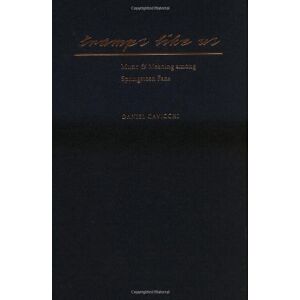 Oxford University Press Tramps Like Us: Music and Meaning among Springsteen Fans Oxford University Press Tramps Like Us: Music and Meaning among Springsteen Fans