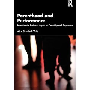 Marshall Parenthood and Performance: Parenthood's Profound Impact on Creativity and Expression Marshall Parenthood and Performance: Parenthood's Profound Impact on Creativity and Expression