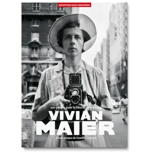 Maier, Vivian Album 100 photos pour la liberté de la presse Volume 79 Printemps 2025 (79) Maier, Vivian Album 100 photos pour la liberté de la presse Volume 79 Printemps 2025 (79)