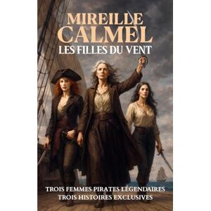 Calmel, Mireille Les Filles du Vent Calmel, Mireille Les Filles du Vent