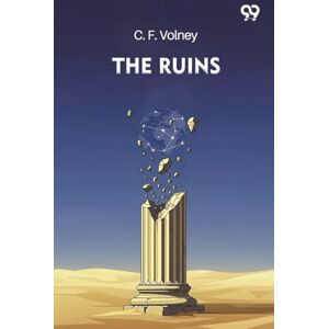 Volney, C. F. The Ruins Volney, C. F. The Ruins