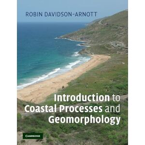 Davidson-Arnott, Robin Introduction to Coastal Processes and Geomorphology Davidson-Arnott, Robin Introduction to Coastal Processes and Geomorphology