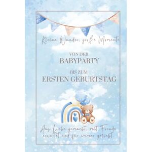 Lieder, Frederick Von Babyparty bis zum ersten Geburtstag – liebevoll gestaltetes Babybuch & Erinnerungsalbum für das erste Lebensjahr Inkl. Ratespiel für bis zu 20 ... & persönliche Momente Mein erstes Jahr Lieder, Frederick Von Babyparty bis zum ersten Geburtstag – liebevoll gestaltetes Babybuch & Erinnerungsalbum für das erste Lebensjahr Inkl. Ratespiel für bis zu 20 ... & persönliche Momente Mein erstes Jahr
