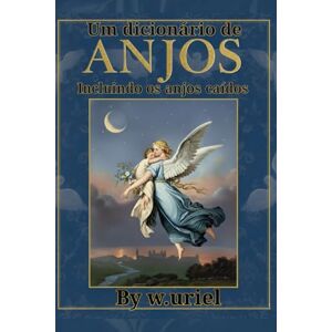 Davidson, Dr Gustav Davidson Um dicionário de anjos (ilustrado colorido),: A dictionary of angels Davidson, Dr Gustav Davidson Um dicionário de anjos (ilustrado colorido),: A dictionary of angels
