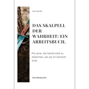 Dashynska, Ana DAS URTEIL IHRES EX: EIN ARBEITSBUCH.: Eine Beziehungsanalyse, die Ihren Geist für immer befreien wird. (Self-Help Workbooks) Dashynska, Ana DAS URTEIL IHRES EX: EIN ARBEITSBUCH.: Eine Beziehungsanalyse, die Ihren Geist für immer befreien wird. (Self-Help Workbooks)
