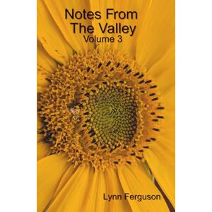 Ferguson, Lynn Notes From The Valley Volume 3 Ferguson, Lynn Notes From The Valley Volume 3