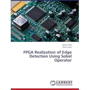 Patel, Upesh FPGA Realization of Edge Detection Using Sobel Operator Patel, Upesh FPGA Realization of Edge Detection Using Sobel Operator