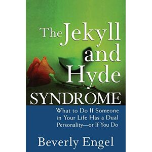 Engel, Beverly The Jekyll and Hyde Syndrome: What to Do If Someone in Your Life Has a Dual Personality or If You Do Engel, Beverly The Jekyll and Hyde Syndrome: What to Do If Someone in Your Life Has a Dual Personality or If You Do