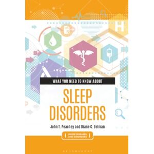 Peachey, John T. What You Need to Know about Sleep Disorders (Inside Diseases and Disorders) Peachey, John T. What You Need to Know about Sleep Disorders (Inside Diseases and Disorders)