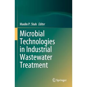 Microbial Technologies in Industrial Wastewater Treatment Microbial Technologies in Industrial Wastewater Treatment