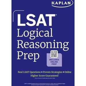 Kaplan Test Prep LSAT Logical Reasoning Prep: Complete strategies and tactics for success on the LSAT Logical Reasoning sections (2025) Kaplan Test Prep LSAT Logical Reasoning Prep: Complete strategies and tactics for success on the LSAT Logical Reasoning sections (2025)