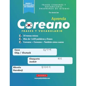 Aprenda Coreano Frases Y Vocabulario: Un libro de estudio fácil para hablantes de coreano principiantes e intermedios que quieren aprender a leer y hablar usando el alfabeto Hangul Aprenda Coreano Frases Y Vocabulario: Un libro de estudio fácil para hablantes de coreano principiantes e intermedios que quieren aprender a leer y hablar usando el alfabeto Hangul